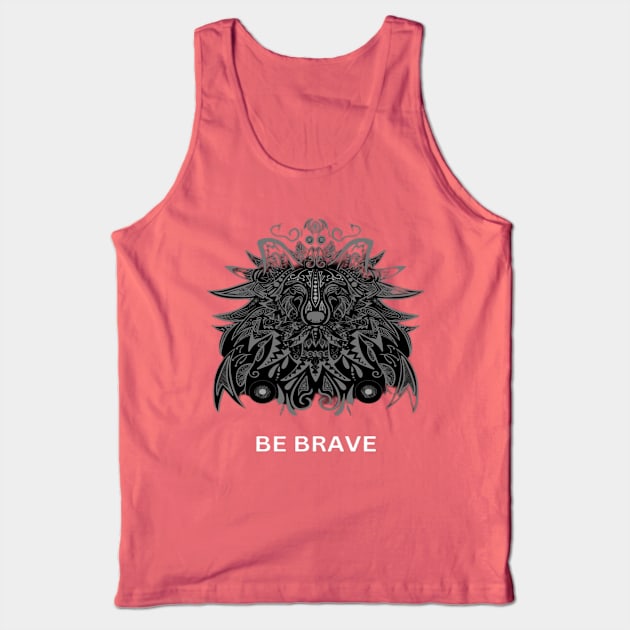 Be Brave - Bharat Parv Tank Top by Bharat Parv